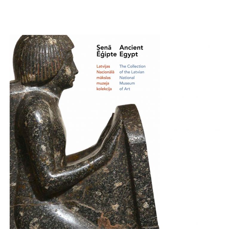 Ancient Egypt. The Collection of the Latvian National Museum of Art. Scientific catalogue